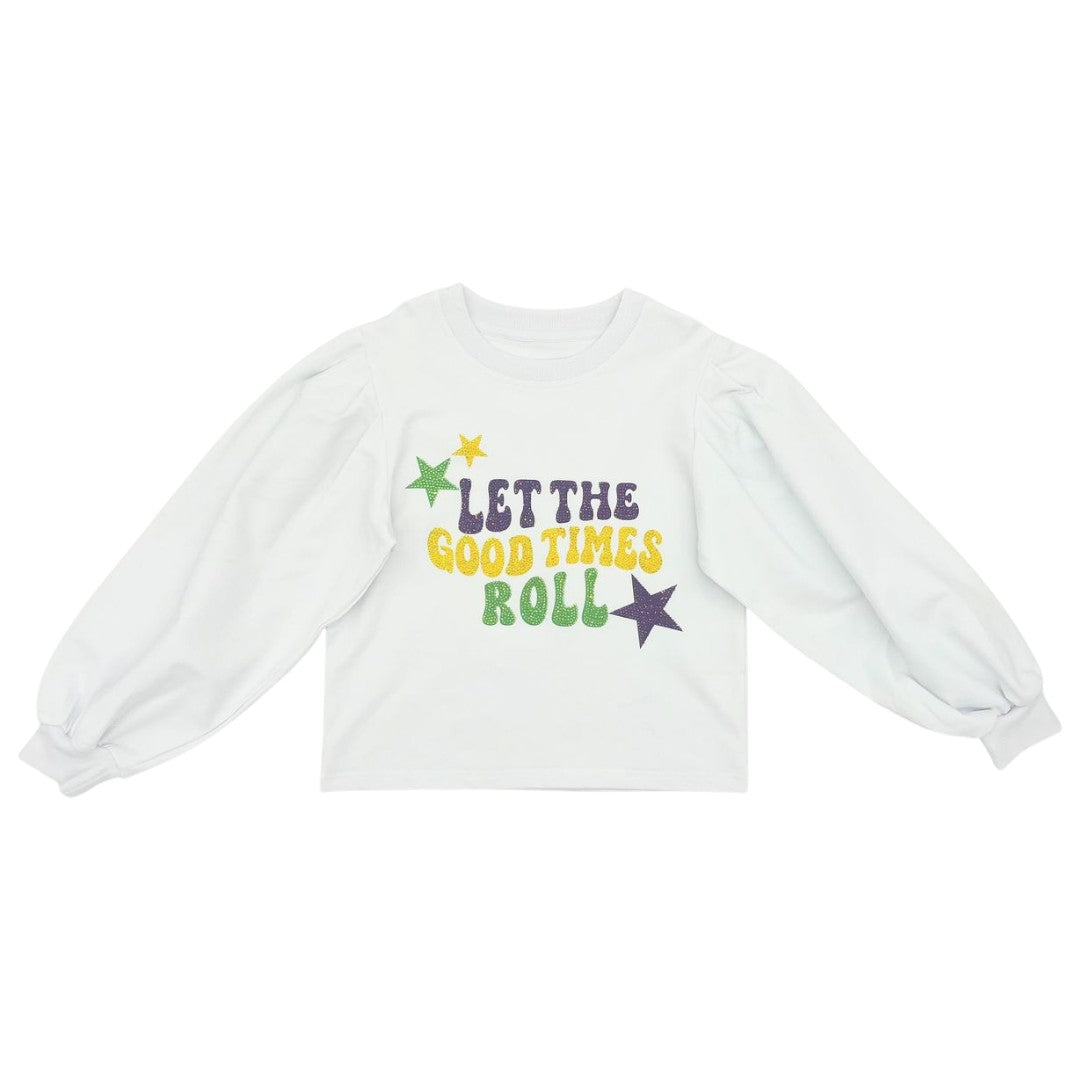 Let the Good Times Roll Sweatshirt